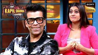 Karan Johar को पहली बार देखकर 1 घंटे क्यों हंसी थी Kajol? | The Kapil Sharma Show 2 | Reloaded