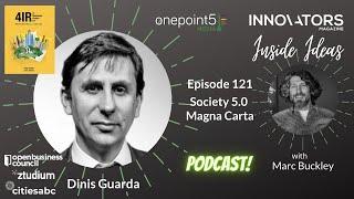 Talking technology and society 5.0, with Dinis Guarda