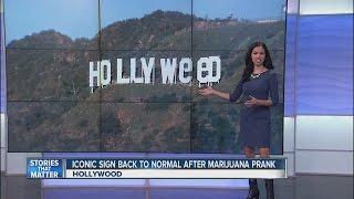 Iconic Hollywood sign back to normal after changed to "Hollyweed"