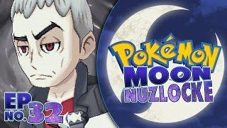 Pokemon :: Moon :: Nuzlocke :: EP - 32 :: Kahuna Nanu