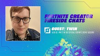 Fortnite Creator Fireside Chat with Twin | FNCreate