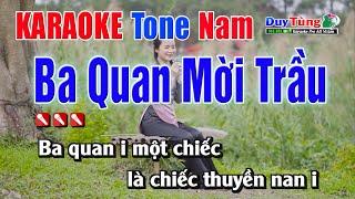 Karaoke || Ba Quan Mời Trầu - Tone Nam || Nhạc Sống Duy Tùng