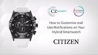 CITIZEN - CZ Smart Gen-1: How to Customize and Use Notifications on Your Hybrid Smartwatch