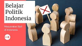 Belajar Politik Indonesia: Tentang Masyarakat Sipil