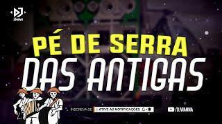 SELEÇÃO PÉ DE SERRA DAS ANTIGAS PARA PAREDÃO  - SÓ AS TOPS