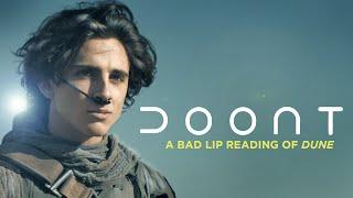 "DOONT" — A Bad Lip Reading of Dune