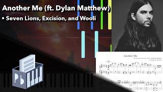 Another Me - Seven Lions, Excision, & Wooli (Piano Tutorial)