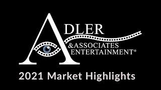 2021 Market Highlights | Adler & Associates Entertainment