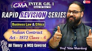 CMA Inter June & Dec'25 | Business Law & Ethics | Revision | Contact Act-1872 | Prof. Nitin Bhardwaj