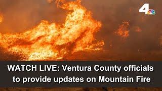 Mountain Fire: Ventura County officials to provide live updates