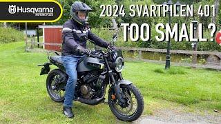 2024 Husqvarna Svartpilen 401 - Is It Too Small?