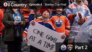 The Road to Oil Country - Episode 4: We Want the Cup! (Stanley Cup Final) - Part 2