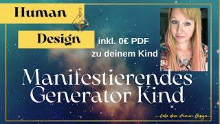 Human Design für Eltern: Manifestierender Generator Kinder Typ