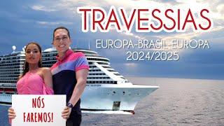 Saiba tudo sobre os Cruzeiros de Travessia Europa-Brasil-Europa 2024/2025