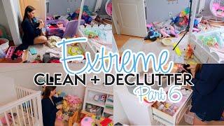 EXTREME Clean and Declutter with Me Part 6 | Toddler Room Declutter | Cleaning Motivation