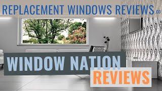 Window Nation Reviews, Ratings, And Prices | An Unbiased Review (We Hope!)