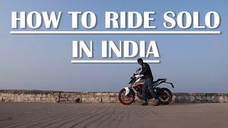 HOW TO RIDE SOLO IN INDIA