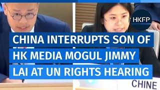 China tries to stop son of detained media tycoon Jimmy Lai addressing UN rights council
