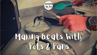 Pots & Pans Beats - Household Percussion/Drumming