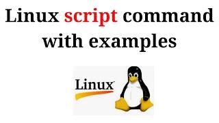 22. Linux Tutorials: Linux script command with examples