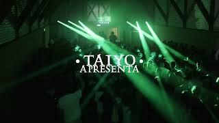 TAIYO •  TIAGO CRUZ • dj set