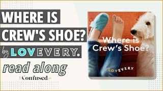 Where Is Crew's Shoe? by Lovevery | READ ALONG WITH ME