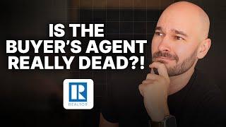 NAR Real Estate Commission Lawsuit - Is the buyer’s agent really dead?