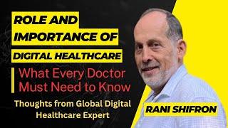 Role and Importance of Digital Healthcare for Doctors #digitalhealthcare