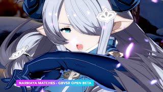 Narmaya Matches - Open Beta [Granblue Fantasy Versus: Rising]