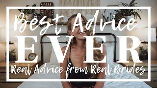 BEST ADVICE EVER: Real Advice from Real Brides