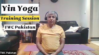 TWC | YTTC 200 Hours | Yin Yoga Training Session | Engr M Azam | Dec. 28th, 2024