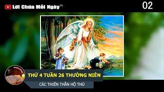 THỨ 4 TUẦN 26 THƯỜNG NIÊN CÁC THIÊN THẦN HỘ THỦ