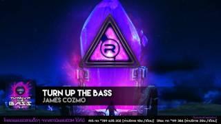 Turn Up The Bass - James Cozmo [OFFICIAL AUDIO]