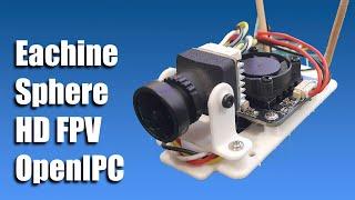 Eachine Sphere Link HD FPV - OpenIPC