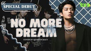 [HEARTOCRACY] BTS - 'No More Dream' @BTS Vocal Cover