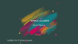 Marat Maksudi - Lullaby For E Minor Lovers