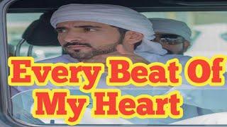 Every Beat Of My Heart| Fazza Sheikh Hamdan New Heart Touching English Poetry|#sheikhhamdan