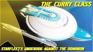 (248) The Curry Class (Starfleet's Underdog against the Dominion!)