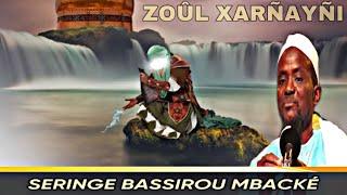 Histoire De Zoul Xarnayni | Par Seringe Bassirou Mbacké