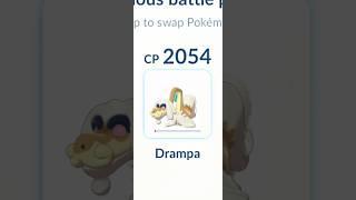 1 HP New Drampa Destroy Grunt Badly in #pokemongo