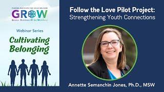 Cultivating Belonging: Follow the Love Pilot Project - Strengthening Youth Connections | Webinar