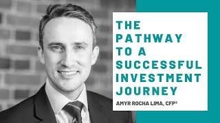 The Pathway to a Successful Investment Journey