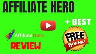 Affiliate Hero Review Demo + Custom Bonuses - Review of Affiliate Hero