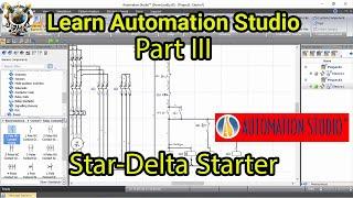 Create STAR-DELTA Starter in Automation Studio | Tutorial #3 for beginners