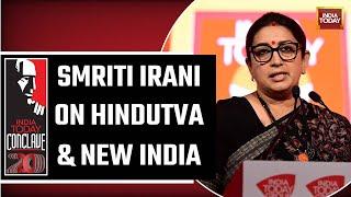 India Today Conclave 2023: Smriti Irani Exclusive Interview On Hindutva & New India