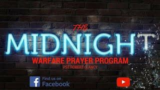 MIDNIGHT WARFARE PRAYERS - PASTOR ROBERT CLANCY