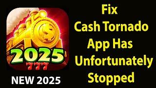 Fix Cash Tornado  Unfortunately Has Stopped |Cash Tornado   Stopped Problem | PSA 24