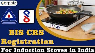 BIS Certification for Induction Stoves |  Get BIS Certificate ISI Mark on Your Product | Corpbiz