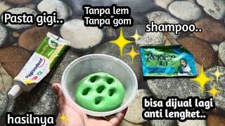 Cara membuat slime dari pepsodent dan shampo tanpa lem tanpa gom