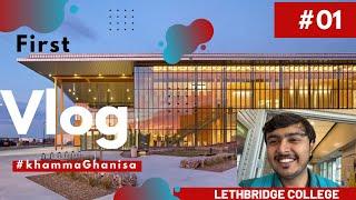 First day in Lethbridge college #lethbridgecollege #canada ||First-vlog||#01